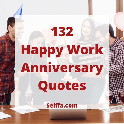 Happy Work Anniversary Quotes Funny, Happy Work Anniversary Quotes, One Year Anniversary Message, 2 Year Anniversary Quotes, Anniversary Card Sayings, 25th Anniversary Quotes, Work Anniversary Quotes, Work Anniversary Cards, Happy Work Anniversary