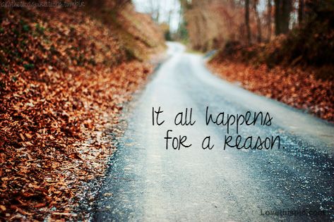 it all happens for a reason quotes nature lifequotes Happy Cover Photos, Fall Cover Photos, Facebook Cover Photos Inspirational, Fall Facebook Cover, Reason Quotes, Facebook Cover Photos Quotes, Facebook Cover Quotes, Quotes Nature, Cover Pics For Facebook