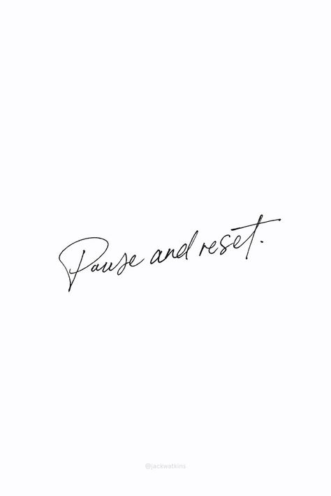 Pause and reset quote in handwritten type  #rest #relax #quote #quotes Reset Quote, Simple Thoughts, Handwritten Type, Geniale Tattoos, Prayer Flags, Font Inspiration, Encouraging Quotes, Life Quotes Love, Instagram Quotes Captions