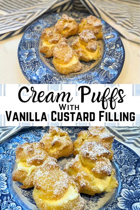 cream puffs with vanilla custard filling on blue plates with text Easy Cream Puffs, Homemade Vanilla Custard, Vanilla Custard Filling, Cream Puffs Recipe Easy, Cream Puff Dessert, Cream Puffs Recipe, Homemade Cream Puffs, Cream Puffs Easy, Cream Puff Filling