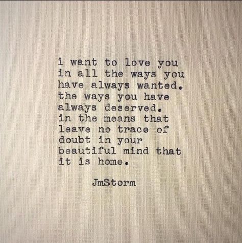 Jm Storm Quotes, Storm Quotes, Sweet Romantic Quotes, Soulmate Quotes, Love Is, Poem Quotes, Romantic Quotes, Love Words, Quotes For Him