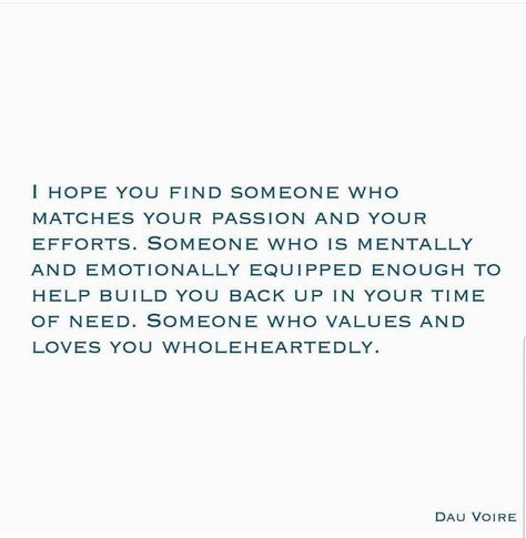 I Hope You Find Someone Hope You Find What Your Looking For, I Hope You Find Love, I Hope You Find Someone Quotes, Quotes Definitions, My Children Quotes, Notable Quotes, Find Someone, Verse Quotes, Bible Verses Quotes