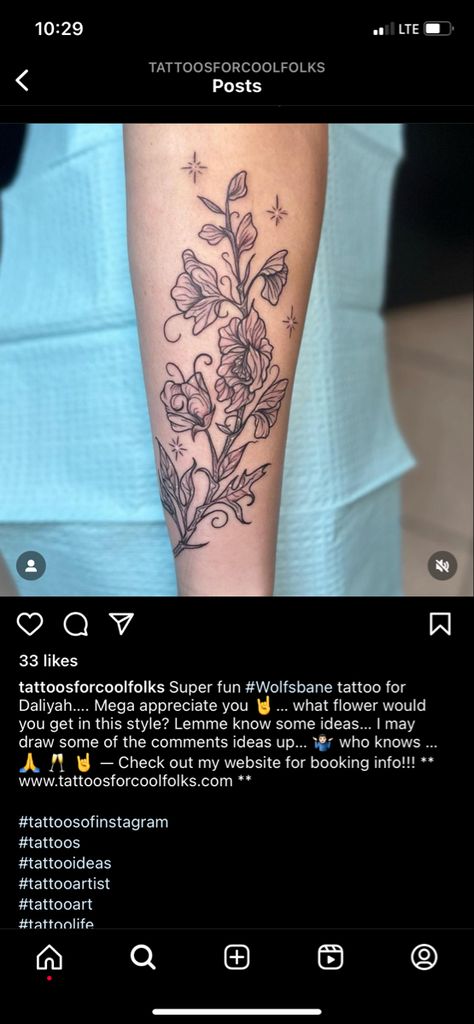 Wolfs Bane Flower Tattoo, Wolfs Bane Flower, Wolfsbane Tattoo, Wolfs Bane, Original Tattoos, Life Tattoos, Some Ideas, Tattoo Artists, Flower Tattoo