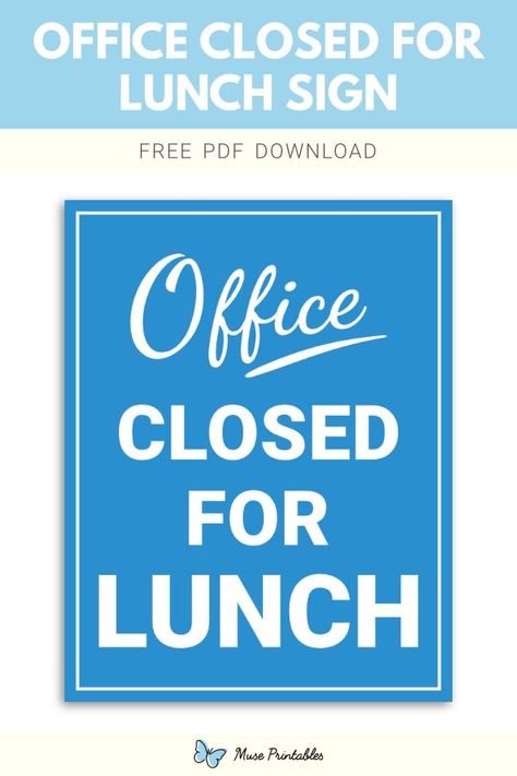 Free printable office closed for lunch sign template in PDF format. Download it at https://museprintables.com/download/sign/office-closed-for-lunch/ Office Closed Sign, Out To Lunch Sign, We Are Closed Sign, Speed Limit Signs, Closed Sign, Danger Signs, Closed Signs, Download Sign, We Are Closed