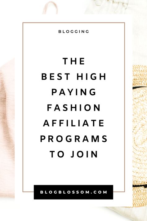 30 Best Fashion Affiliate Programs For Style Bloggers - Blog Blossom Fashion Affiliate Programs, Faceless Affiliate Marketing, 2024 Mindset, Hair Caramel, Start Affiliate Marketing, Affiliate Marketing Blog, Affiliate Products, Social Media Management Tools, Marketing Affiliate