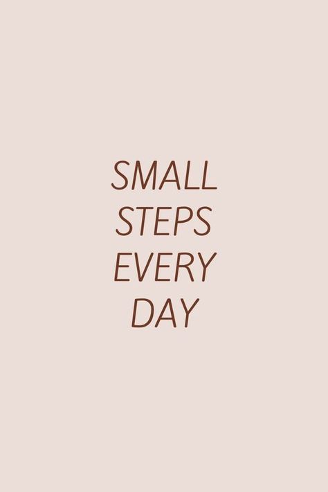 Small Steps Every Day, Day Motivation, Vision Board Words, Vision Board Pics, Vision Board Quotes, Vision Board Images, Vision Board Goals, Vision Board Photos, Vision Board Pictures