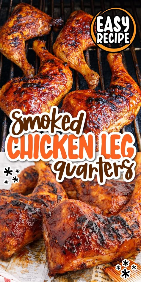 Pellet Grilled Chicken, Grilled Chicken Leg Quarters, Smoker Recipes Chicken, Smoked Chicken Quarters, Chicken Quarter Recipes, Chicken Leg Quarter Recipes, Smoked Chicken Recipes, Pellet Smoker Recipes, Grilled Chicken Legs