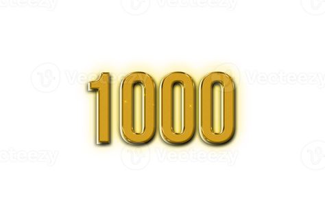 1000 subscribers celebration greeting Number with golden design Number Graphic Design, 1000 Number, 1000 Subscribers, Number Graphic, The 1000, Golden Design, Free Png, Royalty, Royalty Free