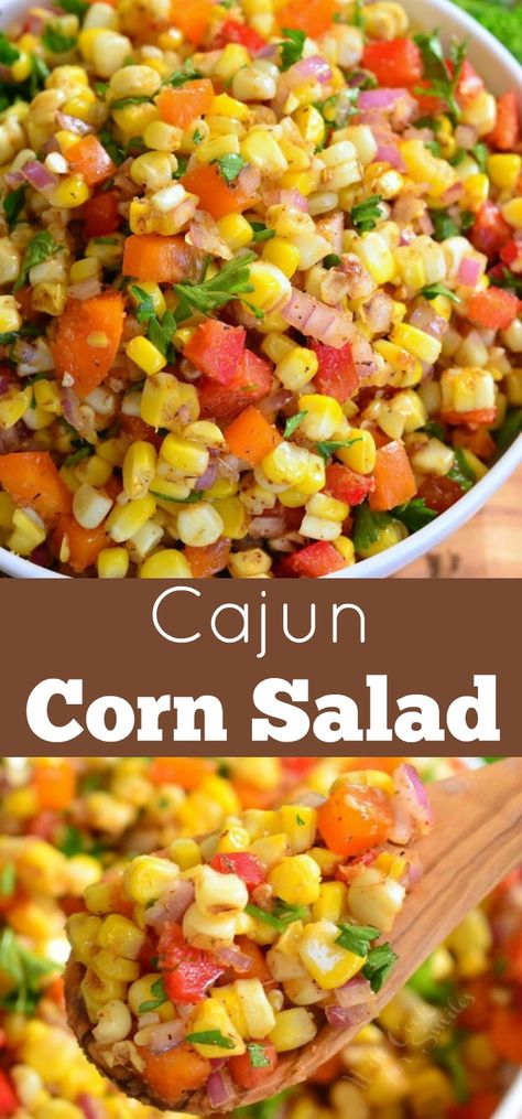 Spicy Corn Salad, Cajun Corn, Veggie Salads, Corn Recipes Side Dishes, Lunch Foods, Grilling Ideas, Spicy Corn, Cajun Dishes, Summer Sides