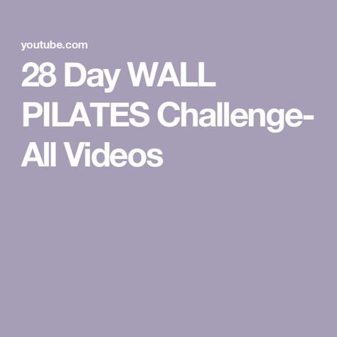 28 Day WALL PILATES Challenge- All Videos 21 Days Wall Pilates Challenge, 28 Day Wall Pilates Challenge Free Chart Workout, Free 28 Day Wall Pilates Challenge, 28 Day Wall Pilates Challenge Free, Free Pilates Wall Workout Chart, 28 Day Wall Pilates Challenge Free Chart, Wall Pilates Challenge 30 Day, 28 Day Wall Pilates, 28 Day Wall Pilates Challenge