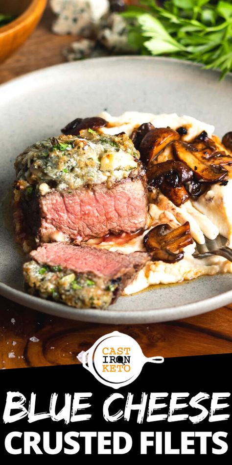 Keto Blue Cheese Crusted Filet Recipe - Cast Iron Keto Keto Blue Cheese, Blue Cheese Steak, Cast Iron Keto, Crusted Steak, Filet Recipes, Steak With Blue Cheese, Balsamic Mushrooms, Keto Beef, Main Entrees