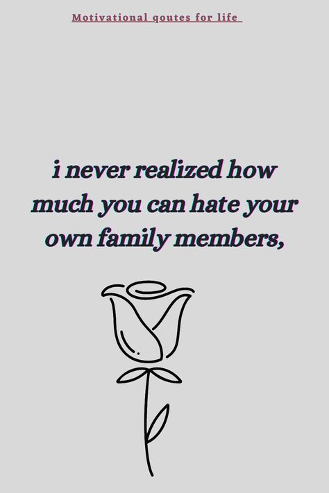 Family Hating On You, Hateful People Quotes Families, Hateful Family Quotes, Your Family Hates You, Family Hates You, When Your Family Hates You, Hating Family, Sister Hates Me, Sister Issues