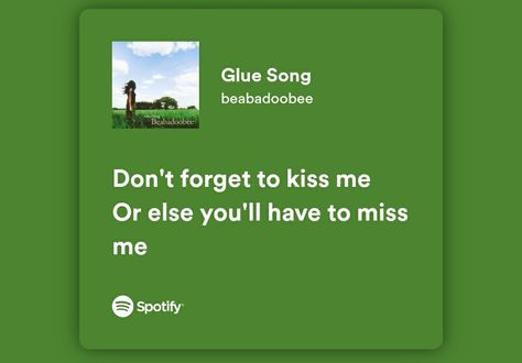 Glue Song Lyric, Glue Song Lyrics, The Glue Song, Sana Core, Glue Song, Green Quotes, Pretty Star, Green Box, Lyrics Aesthetic