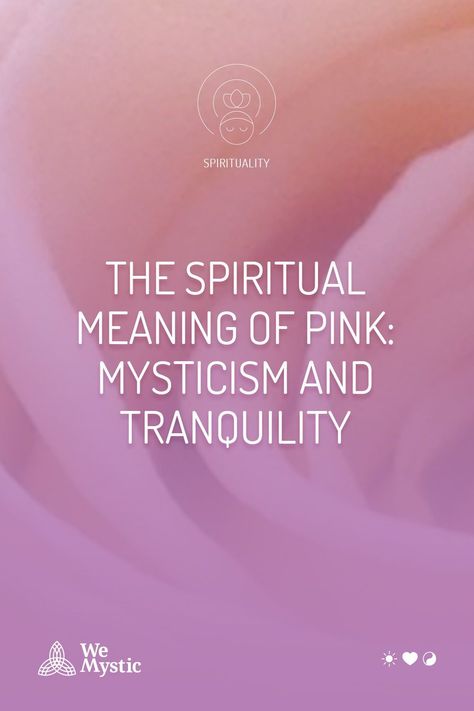 This color dignifies romanticism, tenderness, naivety and is associated with the female universe. Pink is connected with the heart chakra of love. Pink Chakra, Meaning Of Blue, Spiritual Ascension, Seek Happiness, Spiritual Meaning, Self Empowerment, The Heart Chakra, Heart Chakra, Pink Heart