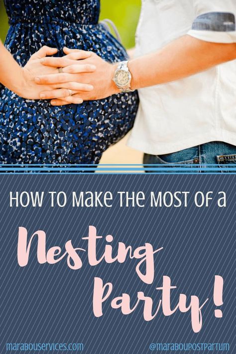 The Benefits of a Nesting Party for an Expectant Mother : Throw your friend, sister, or cousin a nesting party, and here are some ideas for making the most of this gathering : Make the affects last through the postpartum phase! :: Marabou Services  #nesting #nestingparty #postpartum #postpartumsupport #postpartummother Nesting Baby Shower Theme, Nesting Party Baby, Nesting Party Invitations, Nesting Party Invite, Nesting Party Ideas, Postpartum Party, Postpartum Plan, Nesting Party, Baby Dust