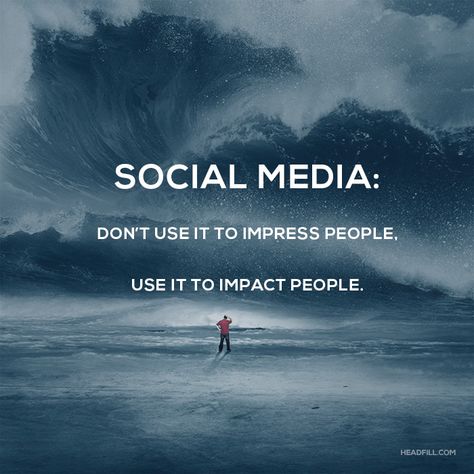 Social Media: Don’t use it to impress people, use it to impact people. Social Media Quotes, Positive Mindset, Quotes To Live By, Mindfulness, Social Media, Media, Quotes, Music, Quick Saves