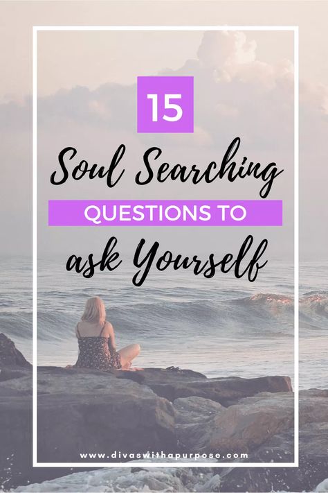 15 Soul Searching Questions To Ask Yourself | Divas With A Purpose Soul Searching Quotes, Spiritual Questions, Life Quotes Wallpaper, Gratitude Challenge, Questions To Ask Yourself, Life Path Number, Finding Purpose, Journal Writing Prompts, Soul Searching