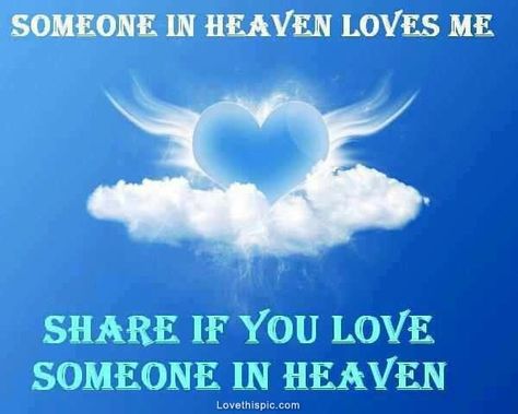 Missing Someone In Heaven, Someone In Heaven, Missing Someone You Love, In Heaven Quotes, Missing My Brother, Love Clouds, Missing Loved Ones, Missing My Son, Miss You Mom