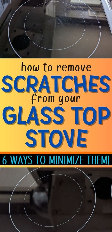 Pin text reads 'how to remove scratches from your glass top stove - 6 ways to minimize them.' Top image shows scratches on a glass top stove burner; bottom image is a shiny, scratchless glass stove top burner after using these ways to remove glass top stove scratches. Cleaning Glass Stove Top, Stove Top Cleaner, Glass Top Stove, Clean Stove Top, Clean Stove, Easy Cleaning Hacks, Diy Cleaning Solution, Homemade Cleaning Solutions, Diy Cleaning Hacks