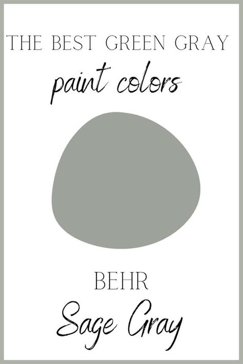 Sage Grey Behr, Sage Green Grey Paint, Abby Stone Behr Paint, Behr Sage Gray Paint, Sage Gray Bedroom, Green Grey Paint Color Behr, Gray Green Behr Paint Colors, Grey Sage Paint, Behr Farmhouse Paint Colors 2023