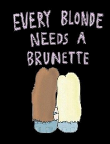 Blonde And Burnett Best Friends, Every Brunette Needs A Blonde Friend, Brunette Quotes, Every Blonde Needs A Brunette, Blonde And Brunette Best Friends, Brunette Blue Eyes, Best Friend Captions, Beach Photos Friends, Bestie Things