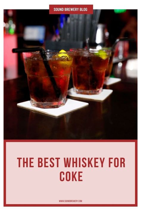 If you’re looking for the best whiskey for coke—a classic combination, keep on reading! We’ve got recommendations for any budget. | Best Whiskey For Coke | Best Whiskey To Mix With Coke | How to Make a Whiskey with Coke | What's the best whiskey for a whiskey and Coke? | Mixing with Coke | #CokeCocktail #WhiskeyCocktail #BestWhiskey #SoundBrewery Whiskey And Coke, Best Whiskey, Good Whiskey, Whiskey Cocktails, Keep On, Whiskey, Good Things, Reading, Tableware