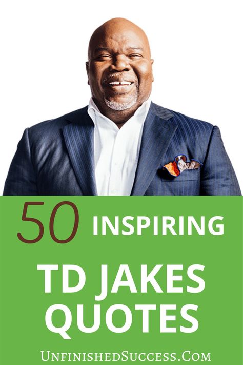 50 Inspirational TD Jakes Quotes | Here are 50 TD Jakes quotes that will inspire you to greatness and motivate you to succeed in everything you do in life. #Quotes #LifeQuotes #MotivationalQuotes #PositiveQuotes #PositiveThinkingQuotes #SuccessQuotes #InspirationalQuotes T D Jakes Quotes, Td Jakes Quotes Motivation, Td Jakes Quotes, Facing The Giants, Personal Development Quotes, Development Quotes, Financial Life Hacks, Thinking Quotes, Stock Quotes