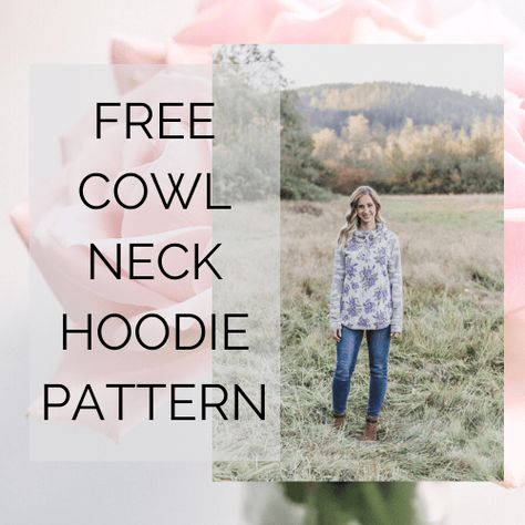 Cowl Neck Hoodie Pattern - Feed Our Life Hooded Cowl Pattern Sewing, Cowl Neck Top Pattern Free Sewing, Cowl Neck Shirt Pattern, Hoodie Free Pattern, Cowl Neck Hoodie Pattern Sewing, Cozy Cowl Neck Winter Top, Easy Sewing Patterns Free, Playsuit Pattern, Hoodie Sewing