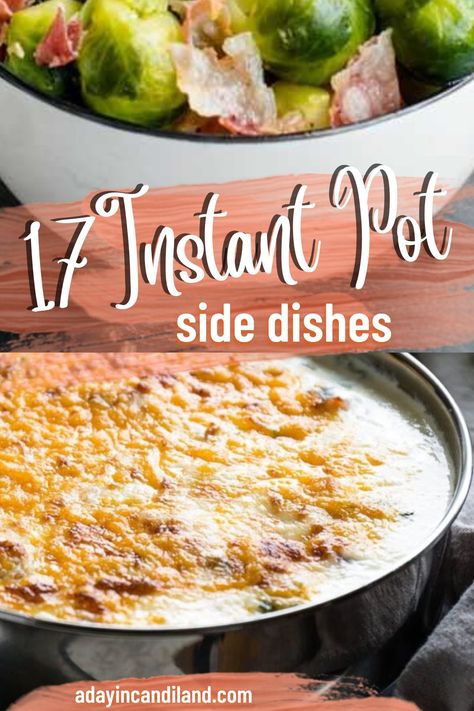 17 Quick and Easy Instant Pot Side Dishes that you can make for the holidays or any time of year that your whole family will love. Instant Pot Recipes Sides, Easy Instant Pot Side Dishes, Instant Pot Thanksgiving Recipes Sides, Instant Pot Recipes Side Dishes, Instapot Sides Dishes, Instant Pot Sides Dishes, Instapot Side Dishes, Instant Pot Side Dish Recipes, Instant Pot Sides