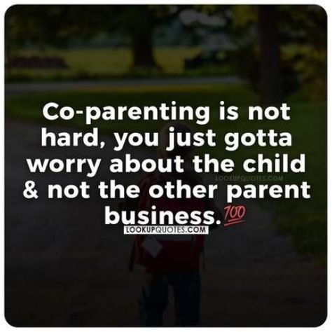 Co-parenting is NOT hard you just gotta worry about the child & not the other PARENT business. #quotes #parenting #life My Business Quotes, Co Parenting Quotes, Marriage Pictures, Quotes Parenting, Parenting Challenge, Broken Trust, Broken Marriage, Step Parenting, Facebook Status