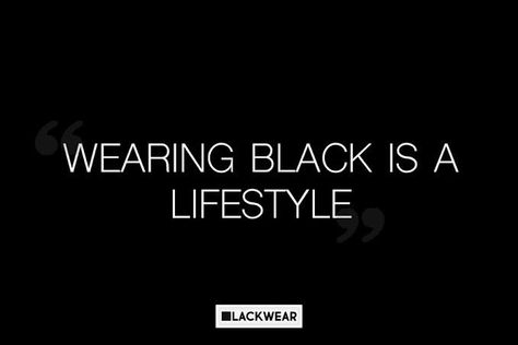 Wearing Black Quotes, Black Color Quotes, Absolut Black, Caption For Boys, Black Quote, Insta Caption, Fashion Quote, Quotes Black, Sanskrit Quotes