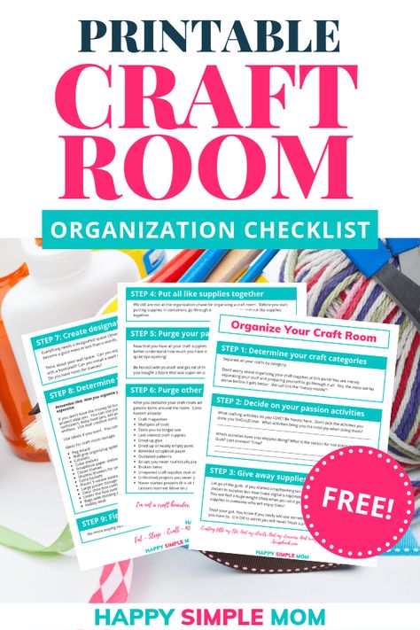 How to Organize a Craft Room + FREE Checklist Craft Room Ideas Organizing, Craft Supplies Inventory, Home Nooks, Hobby Room Ideas, Organization Checklist, Studio Room Ideas, Sewing Room Organizing, Craft Room Organization Storage, Summer House Decor