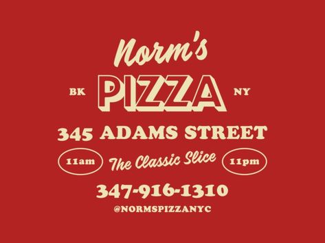 Norm's Pizza - Type Lockup by Alejandro Rodriguez for Crown Creative on Dribbble Pizza Branding, Types Of Pizza, Pizza Logo, New York Pizza, Pizza Restaurant, Restaurant Branding, Pizza Slice, Font Design, Design Typography