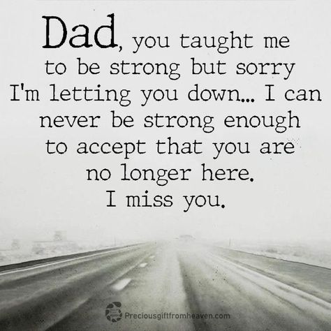 I Miss My Dad In Heaven, I Miss My Dad Quotes, Missing My Dad In Heaven, Losing Your Dad, Missing My Dad Quotes, Missing My Dad, Dad Memorial Quotes, Dad In Heaven Quotes