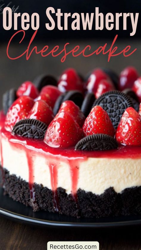 Oreo Cheesecake with Strawberries Cherry Cobbler Cheesecake, Strawberry Oreo Cheesecake, Cheesecake With Strawberries, Slice Of Cheesecake, Banana Pudding Cupcakes, Chocolate Strawberry Cheesecake, Easy Strawberry Cheesecake, Strawberry Shortcake Ice Cream, Strawberry Cheesecake Recipe