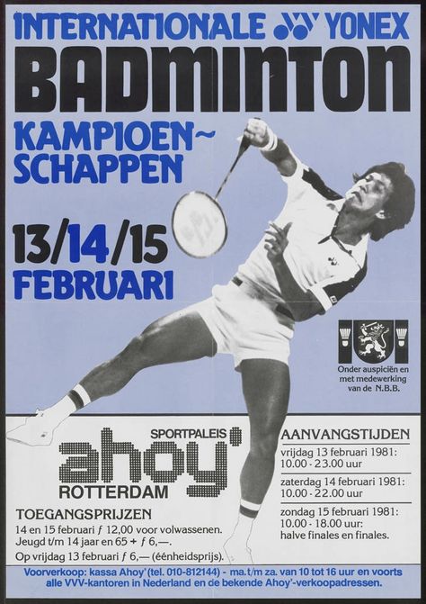 Poster International Yonex Badminton Championships, Belanda, 1981. 📷 Poster Museum Hoorn. #MasaLaluSelaluAktual Badminton Tournament Poster, Badminton Poster Design, Poster Badminton, Yonex Logo, Badminton Poster, Badminton Match, Badminton Championship, Sport Flyer, Badminton Tournament