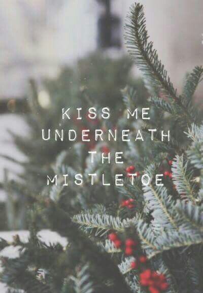 Kiss me underneath the mistletoe Mistletoe Quote, Santa I Know Him, Merry Christmas Baby, Mistletoe Kiss, Fb Cover Photos, Oh Holy Night, Printable Home Decor, Fb Cover, Album Photos