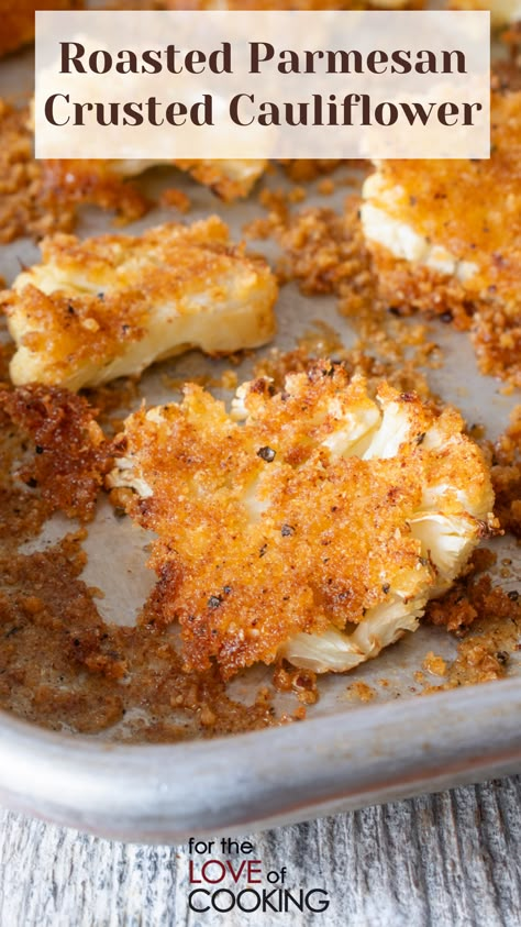 Few ingredients yet with big flavor, this roasted parmesan crusted cauliflower will impress even the pickiest eaters. #recipe #cauliflower #cauliflowerrecipes #sidedish #roastedveggies #sidedishes Califlower Recipes Parmesan, Panko Crusted Cauliflower, Cauliflower Slices Roasted, Cauliflower Parmesan Steaks, Parmesan Crusted Cauliflower, Cauliflower Ideas, Recipe Tin Eats, Smashed Cauliflower, Healthy 2024