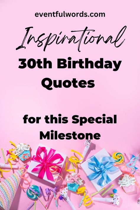 Celebrate this special milestone in style with these inspirational 30th birthday quotes! From funny and wise to meaningful and reflective, these quotes offer the perfect words to mark the occasion. Share these on social media to inspire your friends and family to start their 30s off on the right foot! #30thBirthday #InspirationalQuotes #SpecialMilestone #BirthdayQuotes #30thbirthdayquotes Milestones Quotes, 30th Birthday Quotes, Perfect Word, Meaningful Words, Milestone Birthdays, Birthday Quotes, 30th Birthday, Friends Quotes, Milestones