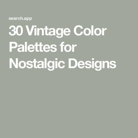 30 Vintage Color Palettes for Nostalgic Designs 1940 Color Palette, Vintage Modern Color Palette, Antique Color Palette Vintage, Vintage Paint Colors Colour Palettes, Grand Millennial Color Palette, Color Stories Inspiration, Modern Vintage Color Palette, Vintage Colors Palette, Old Color Palette