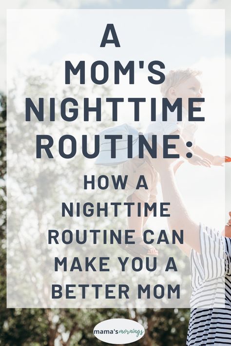 Nighttime Routine For Kids, Night Time Routine For Kids, Mom Night Routine, Wake Up Earlier, Easy Morning Routine, Get More Sleep, Body After Baby, Bed Early, Moms Night