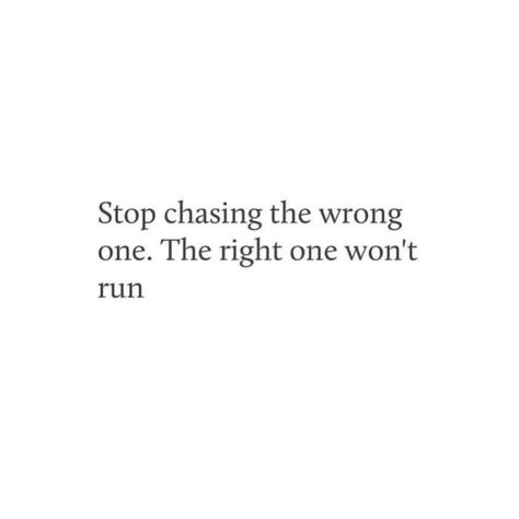 Stop chasing Stop Chasing Quotes, Stop Chasing Him Quotes, Chasing Quotes, Stop Chasing Him, No More Chasing, Stop Chasing, Breakup Advice, High Vibrations, Soul Quotes