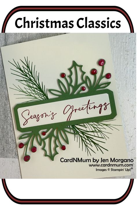 Christmas Foliage, Christmas Classics, Stamping Projects, Stamped Christmas Cards, Christmas Classic, Homemade Christmas Cards, Stampin Up Christmas Cards, Fall Mini, Classic Card