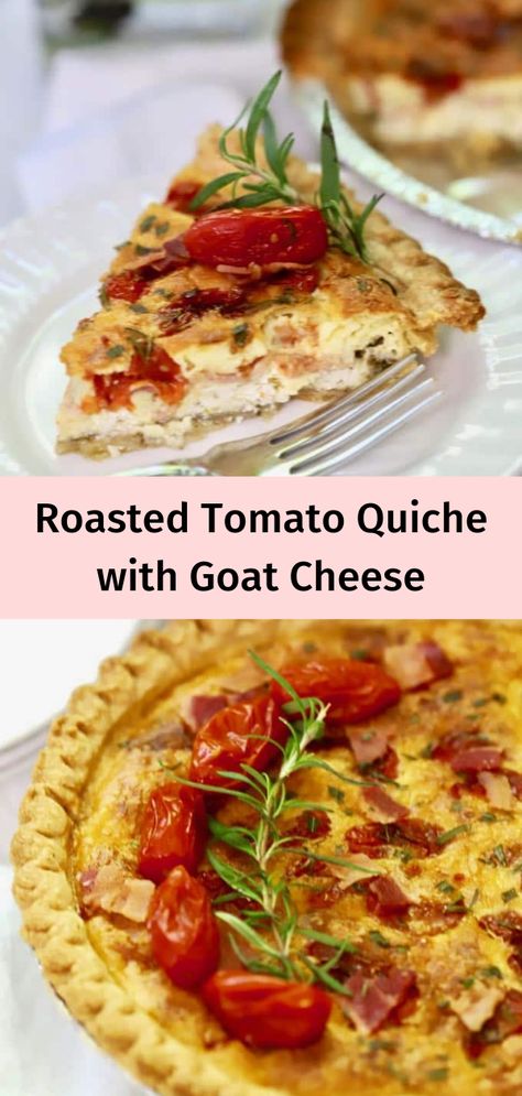 Roasted Tomato Quiche, Cheesy Foods, Goat Cheese Quiche, Tomato Quiche, Easy Quiche, Goat Cheese Recipes, Quiche Dish, Cheese Quiche, Savory Pies