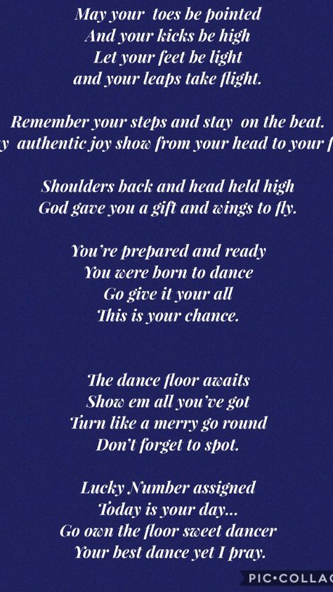 Moms prayer for dance tryouts. Dance Team Inspirational Quotes, Dance Poems Dancers, Dance Team Motivation Gifts, Dance Recital Quotes Inspiration, Cheer Competition Quotes Motivation, Dance Mom Quotes Proud, Dance Mom Quotes, Dance Competition Quotes, Dance Poems