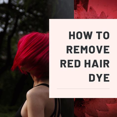 How to Remove Red Hair Dye How To Lighten Red Dyed Hair, How To Get Rid Of Red Hair Dye, Bleaching Red Hair, How To Get Red Hair Dye Out Of Your Hair, How To Strip Hair Color At Home, Bleach Red Hair, Remove Red Hair Dye, How To Get Red Hair, Red Hair Without Bleach