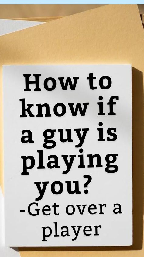 Blank page with some words on it How To Know If A Guy Is Playing You, Players Quotes Guys Who Are, How To Get Over A Guy, How To Get Over A Crush, Getting Over A Crush, Playing Mind Games, Player Quotes, Play Quotes, Looking For A Relationship