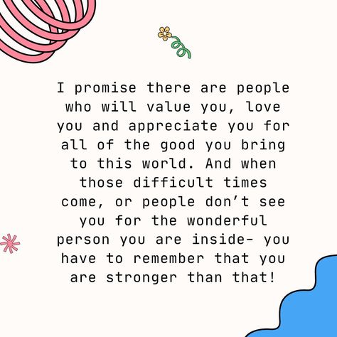 It is your life and you deserve to take all experiences good or bad and remember there will always still be good times to come! I love you and you matter! Always Remember I Love You, I Will Always Remember You Quotes, You Matter Quotes, Matter Quotes, Always Remember Me, Always Remember You, You Matter, You Are Strong, Appreciate You