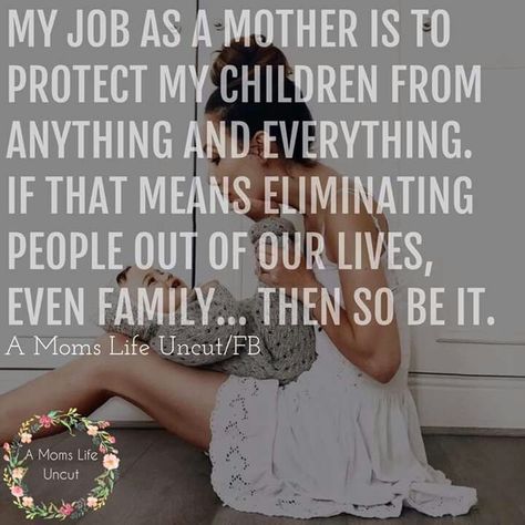 The way I see it. Unfortunately my kids life is full of disappointments from people on their dads side. I don't have to allow that on my side! Familia Quotes, Pillows Ideas, My Children Quotes, Mommy Quotes, Son Quotes, Life Quotes Love, Daughter Quotes, Toxic People, Mommy Life