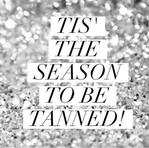 Winter Tanning, Tanning Quotes Funny, Tanning Specials, Tan Vibes, Tan Quotes, Tan Before And After, Tanning Shop, Spray Tanning Quotes, Salon Christmas